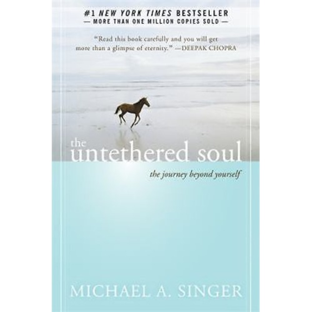 Untethered Soul The Journey Beyond Yourself Michael A. Singer 2007 Paperback